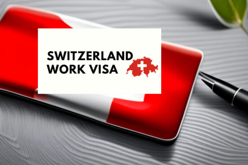 Switzerland Work Permit Visa
